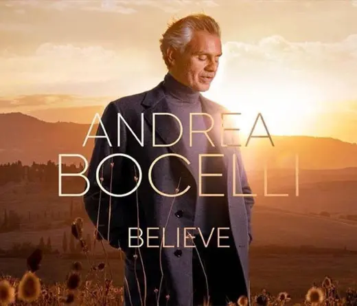 Con el estreno del video de Amazing Grace, Andrea Bocelli lanza su nuevo lbum Believe.
